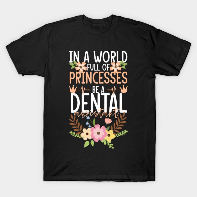 Dentist Appreciation Dentistry Dental Assistant T-Shirt by IngeniousMerch